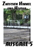 Zwischen Himmel und Hertha - Ausgabe 5